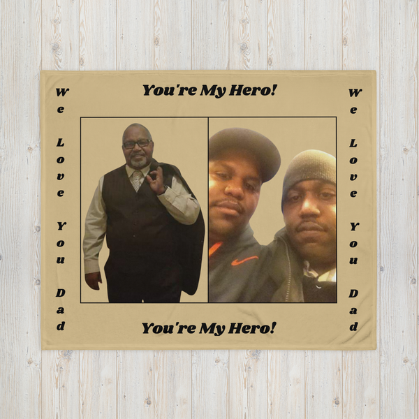 Your're My Hero (Custom) Throw Blanket