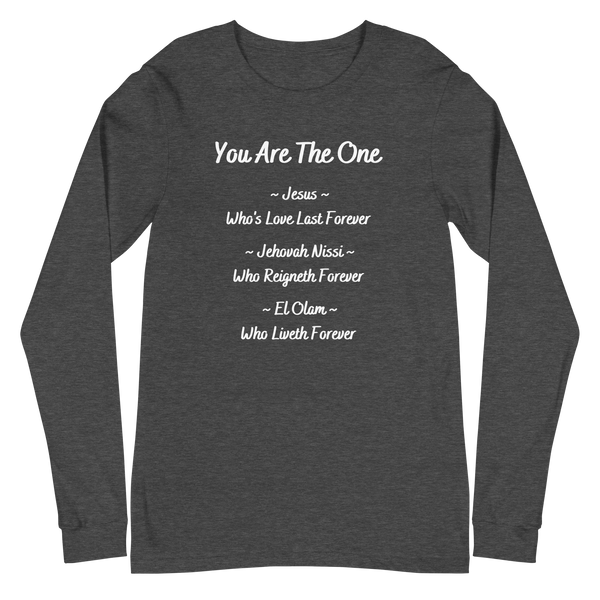 You Are The One / Long Sleeve