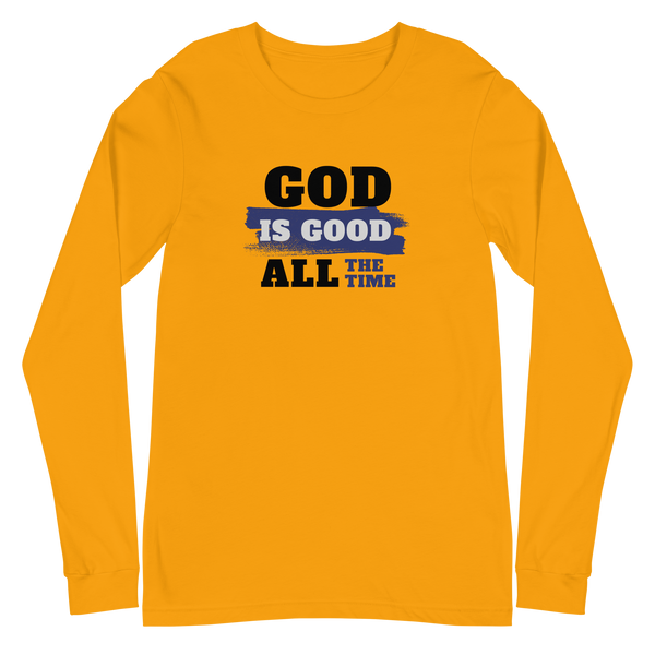 God Is Good All The Time / Long Sleeve