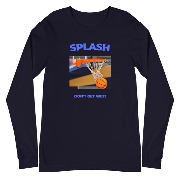 Splash, Don't Get Wet / Long Sleeve